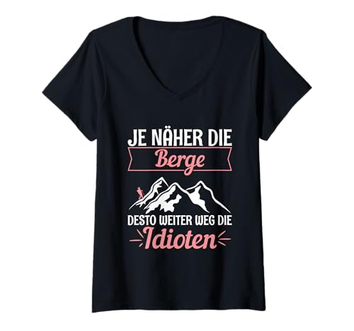 Damen Je Näher Die Berge Desto Weiter Weg Idioten Bergsteigerin T-Shirt mit V-Ausschnitt Damen Je Näher Die Berge Desto Weiter Weg Idioten Bergsteigerin T-Shirt mit V-Ausschnitt von Lustiger Berge Und Wandern Sprüche Kleidung