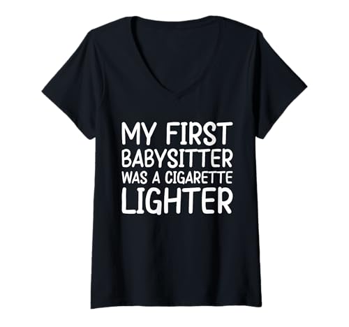 Damen My First Babysitter Was A Cigarette Lighter T-Shirt mit V-Ausschnitt von Lustiger Boomer Spruch Design Idee