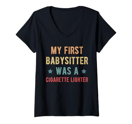 Damen My First Babysitter Was A Cigarette Lighter T-Shirt mit V-Ausschnitt von Lustiger Boomer Spruch Design Idee