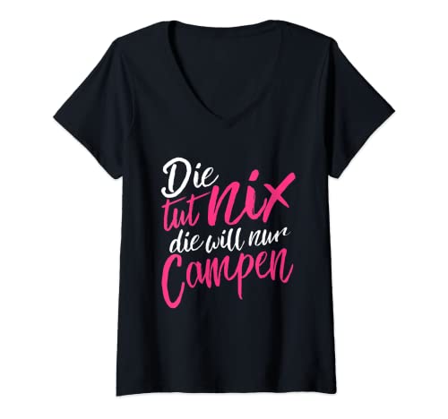 Damen Die tut nix Die will nur Campen - Camper & Camping Geschenk T-Shirt mit V-Ausschnitt Damen Die tut nix Die will nur Campen - Camper & Camping Geschenk T-Shirt mit V-Ausschnitt von Lustiger Camping Spruch Wohnwagen Wohnmobil Womo