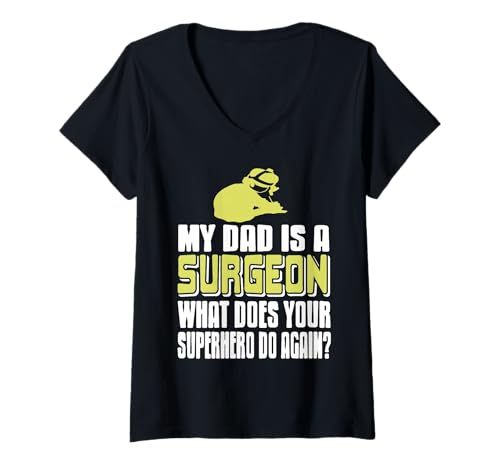 Damen Mein Vater ist Chirurg Lustiges Medizin Zitat T-Shirt mit V-Ausschnitt von Lustiger Familienstolz für Chirurgen