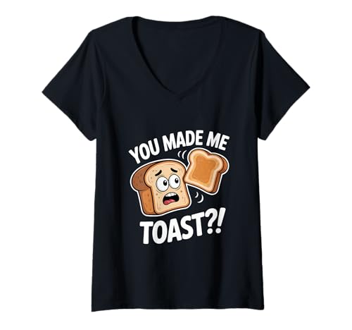 Damen Wortspiel Frühstück You Made ME Toast Lustiges Brot T-Shirt mit V-Ausschnitt von Lustiger Frühstück Witz Toast Brot Humor