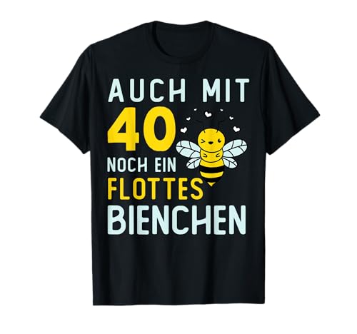 Frauen 40. Geburtstag Flottes Bienchen 40 Jahre Bienen Imker T-Shirt Frauen 40. Geburtstag Flottes Bienchen 40 Jahre Bienen Imker T-Shirt von Lustiger Geburtstagsspruch zum 40 Geburtstag
