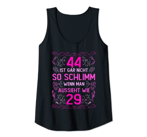 Damen 44. Geburtstag Frauen 44 Ist Gar Nicht So Schlimm Tank Top Damen 44. Geburtstag Frauen 44 Ist Gar Nicht So Schlimm Tank Top von Lustiger Geburtstagsspruch zum 44 Geburtstag