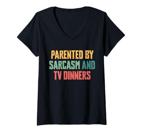 Damen Parenting By Sarcasm And TV Dinners T-Shirt mit V-Ausschnitt Damen Parenting By Sarcasm And TV Dinners T-Shirt mit V-Ausschnitt von Lustiger Gen X Spruch Design Idee