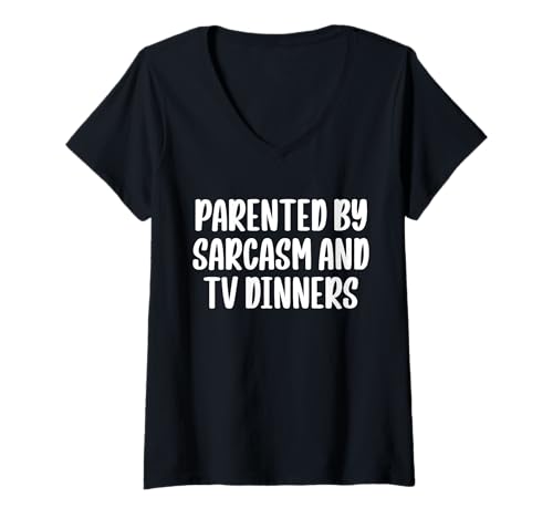 Damen Parenting By Sarcasm And TV Dinners T-Shirt mit V-Ausschnitt Damen Parenting By Sarcasm And TV Dinners T-Shirt mit V-Ausschnitt von Lustiger Gen X Spruch Design Idee