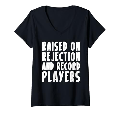 Damen Raised On Rejection And Record Players T-Shirt mit V-Ausschnitt von Lustiger Gen X Spruch Design Idee