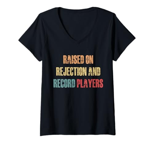 Damen Raised On Rejection And Record Players T-Shirt mit V-Ausschnitt Damen Raised On Rejection And Record Players T-Shirt mit V-Ausschnitt von Lustiger Gen X Spruch Design Idee
