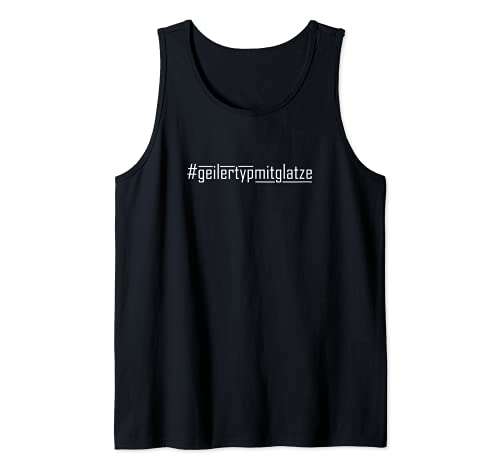 Herren Geiler Typ Mit Glatze #geilertypmitglatze Bald Head Hashtag Tank Top von Lustiger Glatz Spruch für Glatzköpfe Glatzenträger
