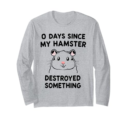 0 Tage Seit Meine Hamster Etwas Zerstört Hat Lustig Herren Langarmshirt 0 Tage Seit Meine Hamster Etwas Zerstört Hat Lustig Herren Langarmshirt von Lustiger Hamster schräger Humor funny Freunde