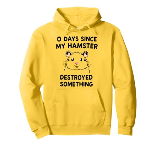 0 Tage Seit Meine Hamster Etwas Zerstört Hat Lustig Herren Pullover Hoodie 0 Tage Seit Meine Hamster Etwas Zerstört Hat Lustig Herren Pullover Hoodie von Lustiger Hamster schräger Humor funny Freunde