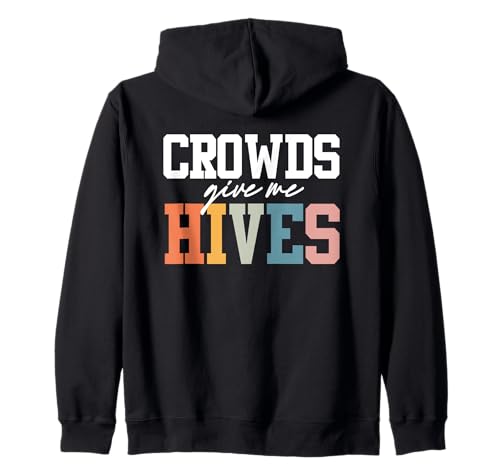 Crowds Give Me Hives Lustiges Sarkastisches Herren Damen Kapuzenjacke Crowds Give Me Hives Lustiges Sarkastisches Herren Damen Kapuzenjacke von Lustiger Introvertierter Humor Sarkasmus Humor