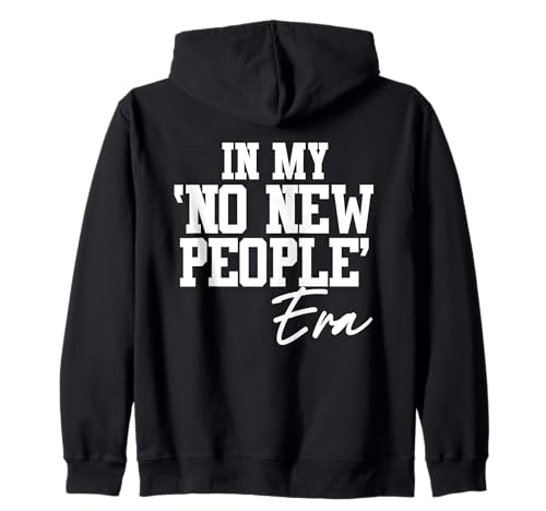 In My No New People Era Sarkastisches Lustiges Damen Kapuzenjacke In My No New People Era Sarkastisches Lustiges Damen Kapuzenjacke von Lustiger Introvertierter Humor Sarkasmus Humor
