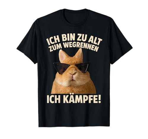 Ich Bin zu alt zum Wegrennen lustiger Männer Frauen Kaninchen T-Shirt von Lustiger Kaninchen Spruch Fur Herren & Damen