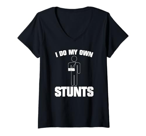 Damen Ich mache meine eigenen Stunts gebrochener Arm T-Shirt mit V-Ausschnitt Damen Ich mache meine eigenen Stunts gebrochener Arm T-Shirt mit V-Ausschnitt von Funny Broken Bone Recovery Arm