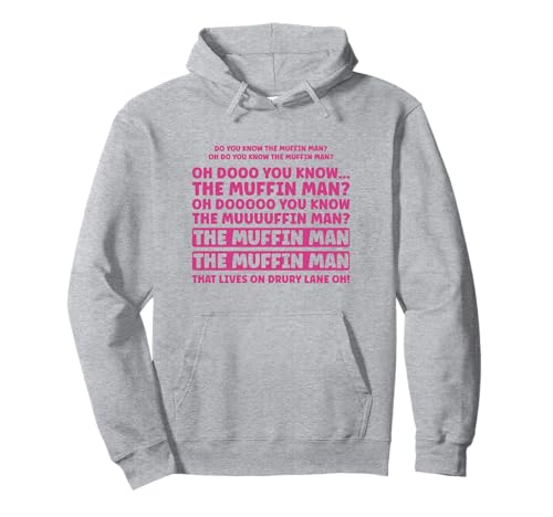 Witziges do you know the muffin man Pullover Hoodie von Lustiger Liedtext über Muffin man