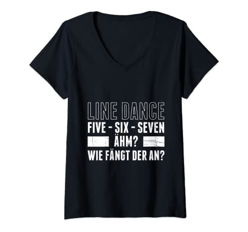 Damen Line Dance Five-Six-Seven Ähm Wie Fängt Der An T-Shirt mit V-Ausschnitt Damen Line Dance Five-Six-Seven Ähm Wie Fängt Der An T-Shirt mit V-Ausschnitt von Lustiger Line Dance Spruch Tanzen Liebhaber Tänzer