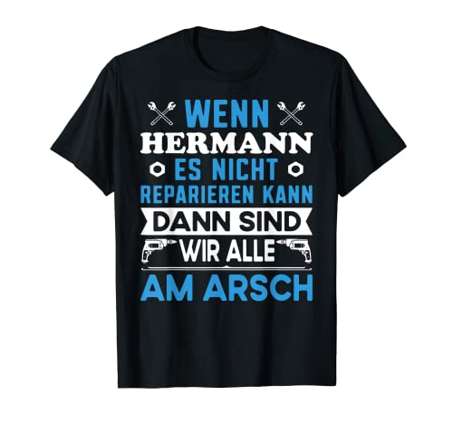 Herren Hermann Name Kosename Vorname Hermann lustiger Fun Spruch T-Shirt Herren Hermann Name Kosename Vorname Hermann lustiger Fun Spruch T-Shirt von Lustiger Männer Retro Vintage Kosename Geschenke