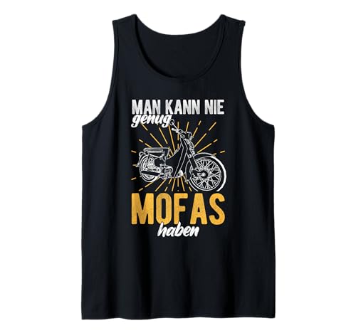Herren MAN KANN NIE Genug MOFAS Haben Lustiger Mofafahrer Spruch Tank Top Herren MAN KANN NIE Genug MOFAS Haben Lustiger Mofafahrer Spruch Tank Top von Lustiger Mofafahrer Spruch Motiv