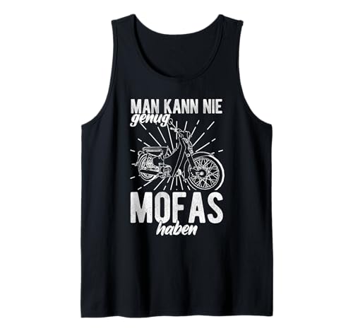 Herren MAN KANN NIE Genug MOFAS Haben Lustiger Mofafahrer Spruch Tank Top Herren MAN KANN NIE Genug MOFAS Haben Lustiger Mofafahrer Spruch Tank Top von Lustiger Mofafahrer Spruch Motiv