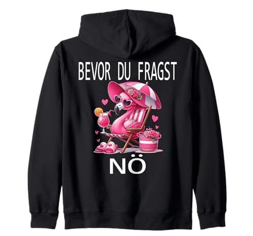 Bevor du fragst Nein lustiges Design süßem Famingo Frauen Kapuzenjacke von Lustiger Pinguin Spruch | Geschenk Herren & Damen