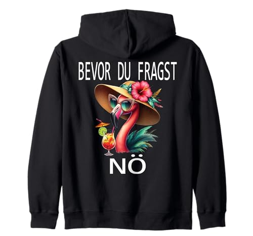 Bevor du fragst Nein lustiges Design süßem Famingo Frauen Kapuzenjacke von Lustiger Pinguin Spruch | Geschenk Herren & Damen