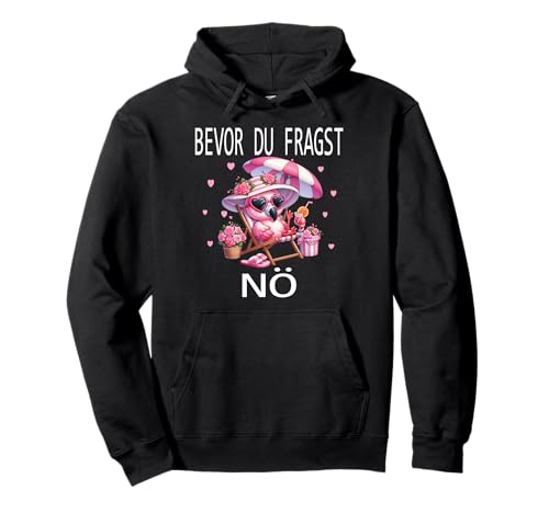 Bevor du fragst Nein lustiges Design süßem Famingo Frauen Pullover Hoodie von Lustiger Pinguin Spruch | Geschenk Herren & Damen
