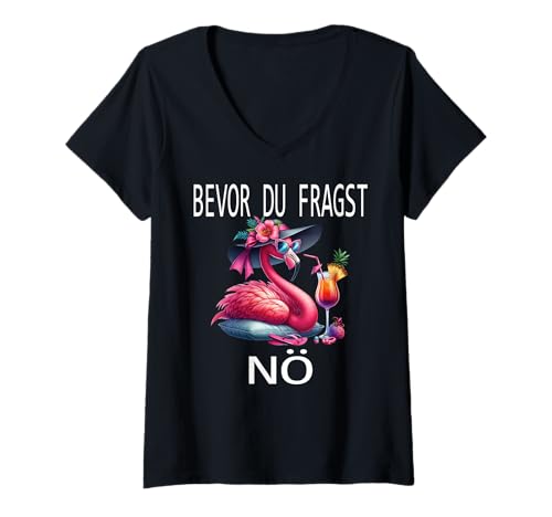 Damen Bevor du fragst Nein lustiges Design süßem Famingo Frauen T-Shirt mit V-Ausschnitt von Lustiger Pinguin Spruch | Geschenk Herren & Damen