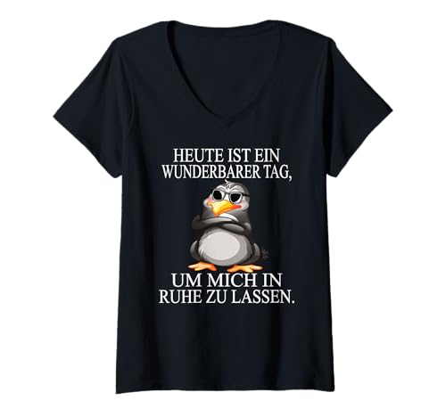 Damen Heute Ist Ein Wunderbarer Tag Um Mich In Ruhe Zu Lassen T-Shirt mit V-Ausschnitt von Lustiger Pinguin Spruch | Geschenk Herren & Damen