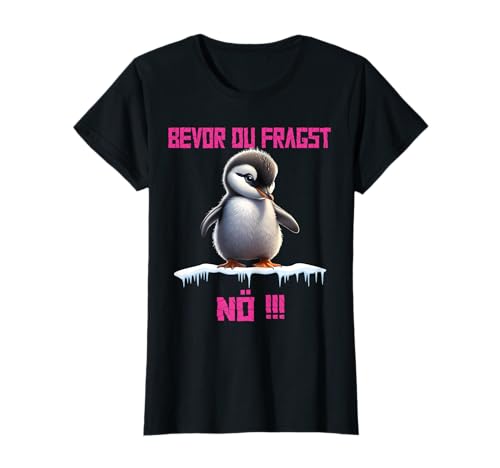 Lustiger Pinguin Spruch | Geschenk Damen T-Shirt Schwarz Cartoon Pinguin Design Klassisch geschnitten Kurzarm Rundhals-Ausschnitt Klein EU S von Lustiger Pinguin Spruch | Geschenk Herren & Frauen