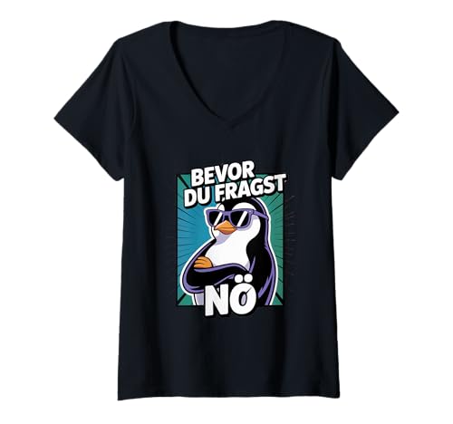 Damen Bevor du fragst Nein Sonnenbrille mit süßem Pinguin T-Shirt mit V-Ausschnitt Damen Bevor du fragst Nein Sonnenbrille mit süßem Pinguin T-Shirt mit V-Ausschnitt von Lustiger Pinguin Spruch