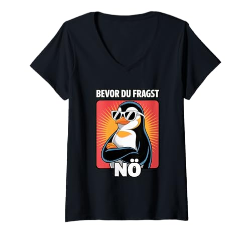 Damen Bevor du fragst Nein Sonnenbrille mit süßem Pinguin T-Shirt mit V-Ausschnitt Damen Bevor du fragst Nein Sonnenbrille mit süßem Pinguin T-Shirt mit V-Ausschnitt von Lustiger Pinguin Spruch
