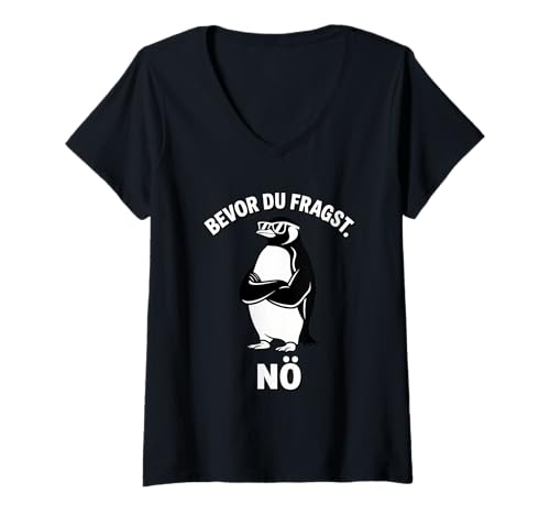 Damen Pinguin Spruch Lustig Geschenk Bevor Du Fragst Nein T-Shirt mit V-Ausschnitt Damen Pinguin Spruch Lustig Geschenk Bevor Du Fragst Nein T-Shirt mit V-Ausschnitt von Lustiger Pinguin Spruch