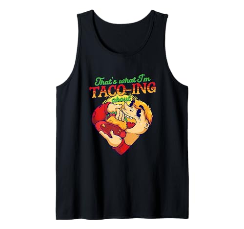 Herren That's What I'm Taco-ing about Tank Top Herren That's What I'm Taco-ing about Tank Top von Lustiger Rentner Spruch Wortspiel