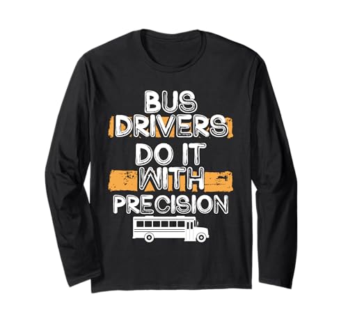 Schulbusfahrer Humor Lustiger Busfahrer Frauen Männer Langarmshirt von Lustiger Sarkasmus Schulbus Busfahrer Humor