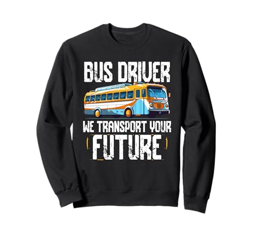 Schulbusfahrer Humor Lustiger Busfahrer Frauen Männer Sweatshirt Schulbusfahrer Humor Lustiger Busfahrer Frauen Männer Sweatshirt von Lustiger Sarkasmus Schulbus Busfahrer Humor