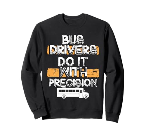 Schulbusfahrer Humor Lustiger Busfahrer Frauen Männer Sweatshirt Schulbusfahrer Humor Lustiger Busfahrer Frauen Männer Sweatshirt von Lustiger Sarkasmus Schulbus Busfahrer Humor