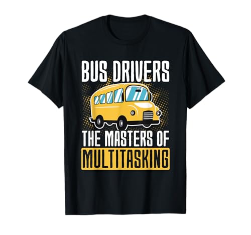 Schulbusfahrer Humor Lustiger Busfahrer Frauen Männer T-Shirt Schulbusfahrer Humor Lustiger Busfahrer Frauen Männer T-Shirt von Lustiger Sarkasmus Schulbus Busfahrer Humor