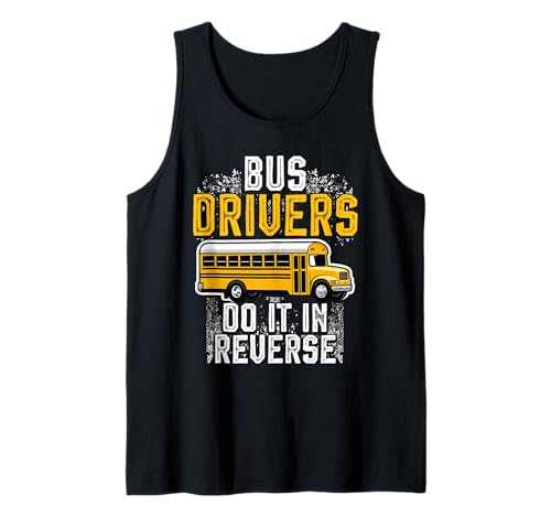 Schulbusfahrer Humor Lustiger Busfahrer Frauen Männer Tank Top Schulbusfahrer Humor Lustiger Busfahrer Frauen Männer Tank Top von Lustiger Sarkasmus Schulbus Busfahrer Humor