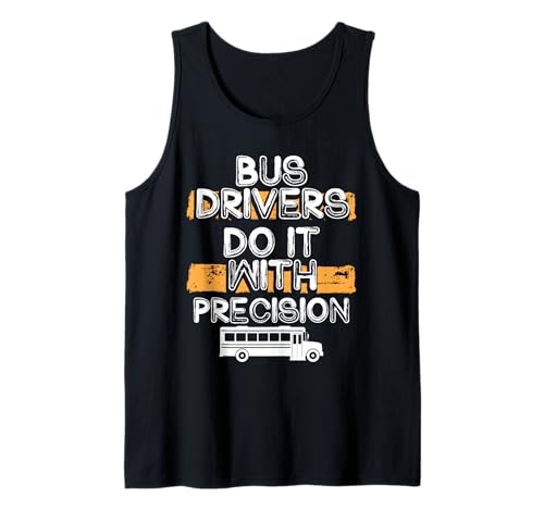 Schulbusfahrer Humor Lustiger Busfahrer Frauen Männer Tank Top Schulbusfahrer Humor Lustiger Busfahrer Frauen Männer Tank Top von Lustiger Sarkasmus Schulbus Busfahrer Humor