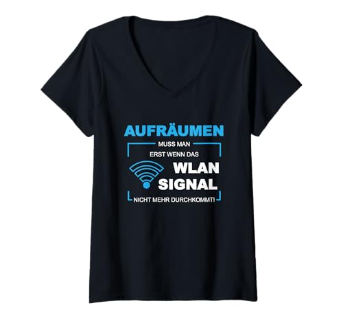Damen Aufräumen WLAN Kein Signal Lustige Zocker Sprüche T-Shirt mit V-Ausschnitt Damen Aufräumen WLAN Kein Signal Lustige Zocker Sprüche T-Shirt mit V-Ausschnitt von Lustiger Sarkasmus & Ironie Gamer Spruch