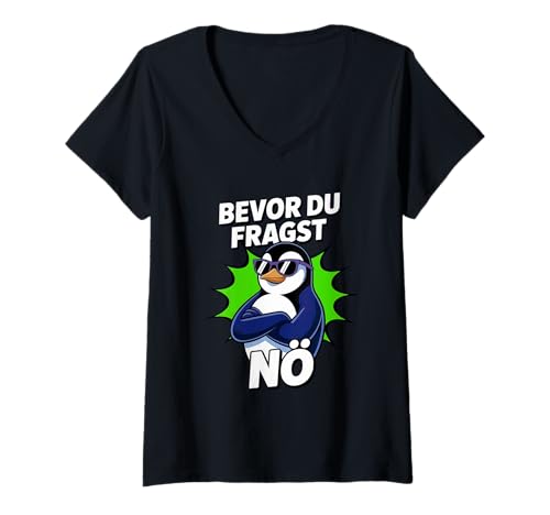 Damen Bevor du fragst Nein Sonnenbrille mit süßem Pinguin T-Shirt mit V-Ausschnitt Damen Bevor du fragst Nein Sonnenbrille mit süßem Pinguin T-Shirt mit V-Ausschnitt von Lustiger Sarkastischer Pinguin Spruch