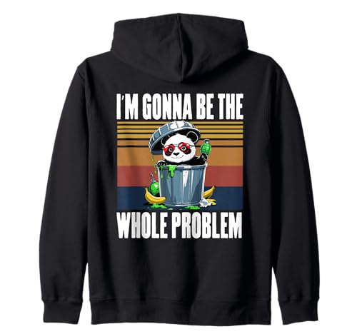 I'm Gonna Be The Whole Problem Funny Feral Raccoon Frauen Kapuzenjacke I'm Gonna Be The Whole Problem Funny Feral Raccoon Frauen Kapuzenjacke von Lustiger Schelmischer Waschbär Humor Kunst
