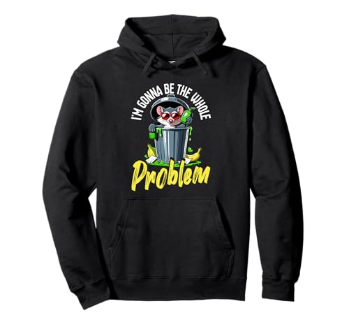 I'm Gonna Be The Whole Problem Funny Feral Raccoon Frauen Pullover Hoodie I'm Gonna Be The Whole Problem Funny Feral Raccoon Frauen Pullover Hoodie von Lustiger Schelmischer Waschbär Humor Kunst
