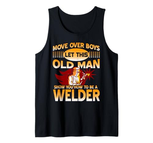 Macht Platz Jungs Der Alte Mann Zeigt Euch Wie Man Schweißt Tank Top Macht Platz Jungs Der Alte Mann Zeigt Euch Wie Man Schweißt Tank Top von Lustiger Schweißspruch Für Veteranenhandwerker
