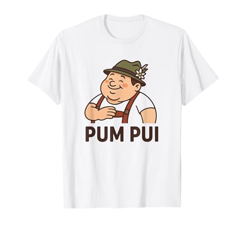 PUM Pui Thailand Reise Frauen Tourist Asien Mollig Dick T-Shirt PUM Pui Thailand Reise Frauen Tourist Asien Mollig Dick T-Shirt von Lustiger Spruch Deutscher Mann Bayern Alois