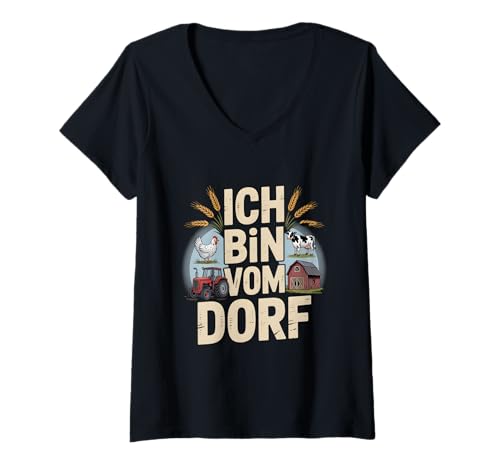Damen Ich Bin vom Dorf – für Landleben, Dorfkinder T-Shirt mit V-Ausschnitt Damen Ich Bin vom Dorf – für Landleben, Dorfkinder T-Shirt mit V-Ausschnitt von Lustiger Spruch Dorfkind Landleben Statement