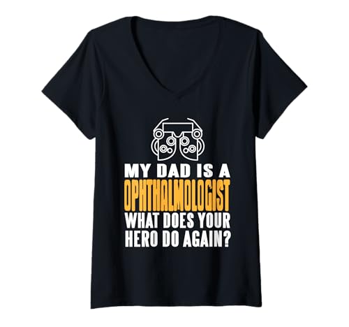 Damen Mein Papa ist Augenarzt Was macht dein Held? T-Shirt mit V-Ausschnitt von Lustiger Spruch Familie Augenarzt Witz