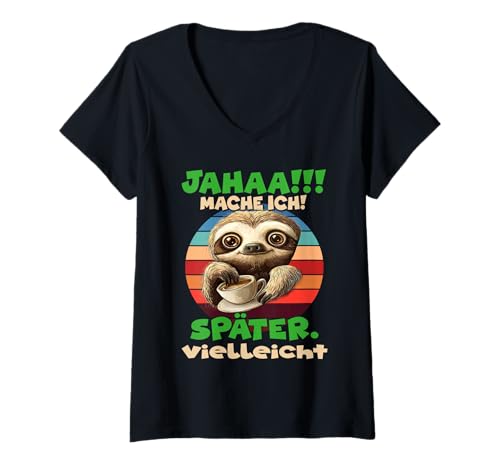 Damen Lustige Faultier mit Kaffee Ja Mache Ich Später Vielleicht T-Shirt mit V-Ausschnitt Damen Lustige Faultier mit Kaffee Ja Mache Ich Später Vielleicht T-Shirt mit V-Ausschnitt von Lustiger Spruch Faultier Morgenmuffel Humor