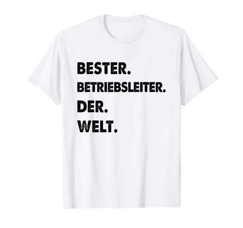 Herren Betriebsleiter Spruch Bester Betriebsleiter Der Welt T-Shirt von Lustiger Spruch Für Betriebsleiter Als Beruf